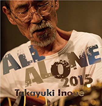 【中古】ALL ALONE 2015 Takayuki Inoue [DVD]｜スカイマーケットプラス