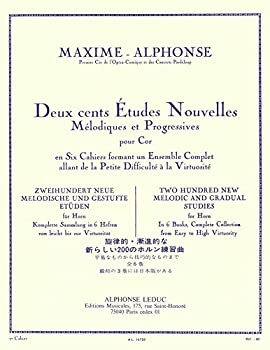 【中古】アルフォンス : 旋律的・斬進的な新しい200のホルン練習曲 第二巻 (ホルン教則本) ルデュック出版
