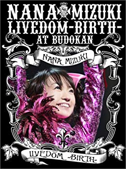 【中古】NANA MIZUKI LIVEDOM-BIRTH-AT BUDOKAN [DVD] bme6fzu｜スカイマーケットプラス