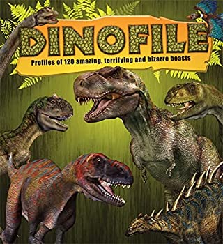 【中古】(未使用･未開封品)Dinofile: Profiles of 120 Amazing、 Terrifying and Bizarre Beasts