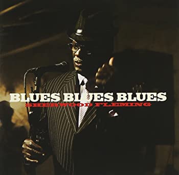 【中古】(未使用･未開封品)BLUES BLUES BLUES ブルース・ブルース・ブルース / シャーウッド・フレミング [CD]｜スカイマーケットプラス