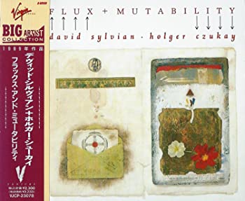 【中古】フラックス＆ミュータビリティ [CD] デビッド・シルビアン,ホルガー・シューカ