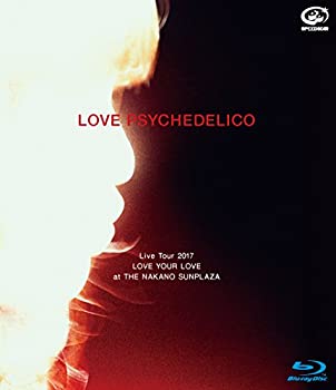 【中古】(未使用･未開封品)LOVE PSYCHEDELICO Live Tour 2017 LOVE YOUR LOVE at THE NAKANO SUNPLAZA【通常盤】(Blu-ray)