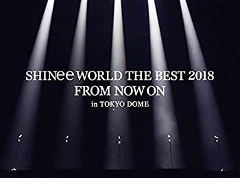【中古】(未使用･未開封品)SHINee WORLD THE BEST 2018 ~FROM NOW ON~ in TOKYO DOME(初回生産限定盤)[Blu-ray]