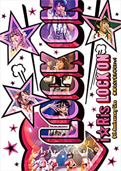 【中古】(未使用･未開封品)『i☆Ris 6th Anniversary Live~Lock on無理なんて言わせないっ!~』 *通常版 [DVD]｜スカイマーケットプラス