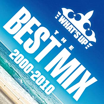 【中古】(未使用･未開封品)ワッツアップ~ザ・ベスト・ミックス 2000-2010~ [CD]