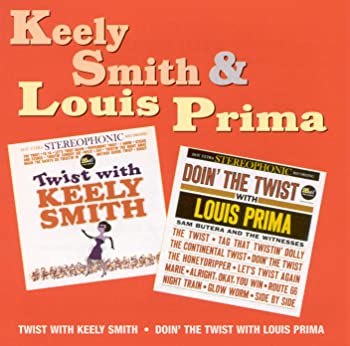 【中古】Twist with Keely Smith / Doin' the Twist with Louis Prima [CD]｜スカイマーケットプラス