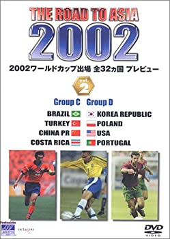 【中古】【非常に良い】THE ROAD TO ASIA KOREA/JAPAN 2002ワールドカップ出場全32カ国プレビュー vol.2 [DVD]｜スカイマーケットプラス