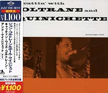 【中古】【非常に良い】キャッティン・ウィズ・コルトレーン・アンド・クイニシェット+1 [CD]