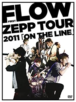 【中古】(未使用･未開封品)FLOW FIRST ZEPP TOUR 2011「ON THE LINE」 [DVD]