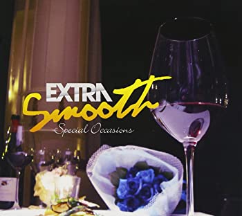 【中古】(未使用･未開封品)エクストラ・スムース~スペシャル・オケーションズ~ [CD]