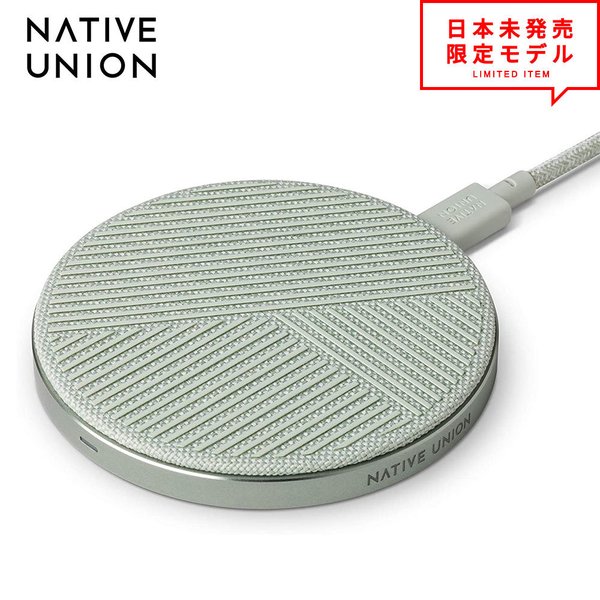 最安値挑戦！ 即納 NATIVE UNION ネイティブユニオン iPhone Android Qi ワイヤレス充電器 ワイヤレスチャージャー 10W  7.5W 5W 急速充電 セージ CE RoHS認証取得 orchidiapharma.com