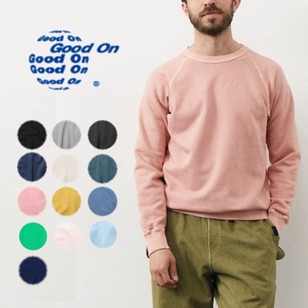 ４月限定！最大全額ポイント還元※要エントリー 定番 グッドオン Good On ラグラン クルー スウェット RAGLAN CREW SWEAT GOBW101 13色展開【GION】