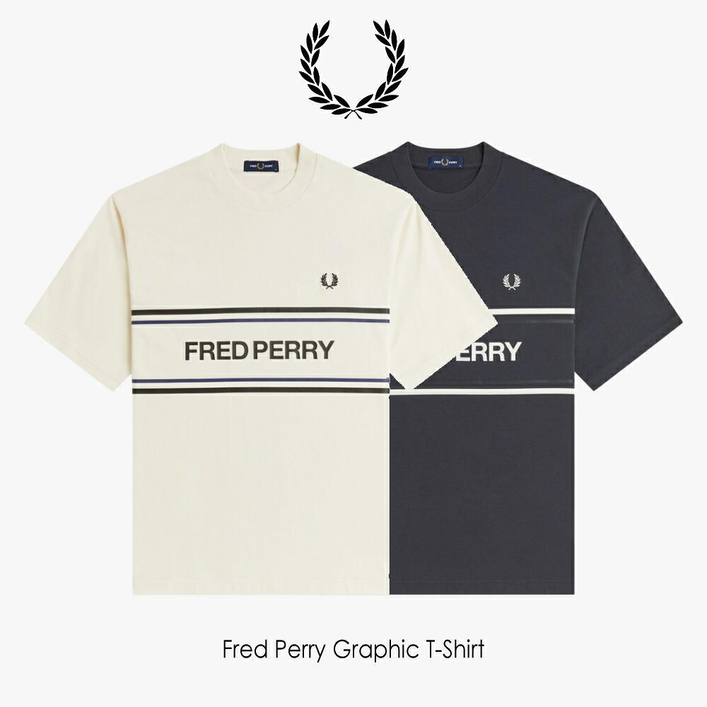 7月限定!最大全額ポイント還元※要エントリー フレッドペリー FRED PERRY フレッドペリー グラフィック Tシャツ Fred Perry Graphic T-Shirt M2461 297(アンカーグレー) 560(エクリュ)【GKOK】|すにーかー倉庫