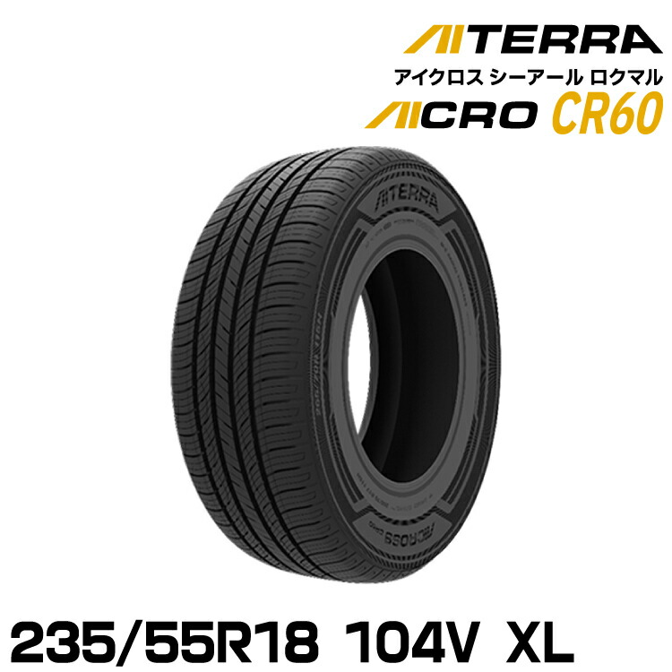 【新品/正規品】アイシン アイテラ AICROSS CR60 235/55R18 104V XL 夏タイヤ AISIN AITERRA 16,650円