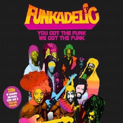 【中古】YOU GOT THE FUNK WE GOT THE FUNK