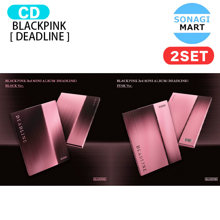 [当店限定特典付] BLACKPINK [ DEADLINE ] 2種セット 3rd Mini Album / ブラックピンク ブラピン アルバム / 韓国音楽チャート反映 KPOP / 1次予約 / 送料無料
