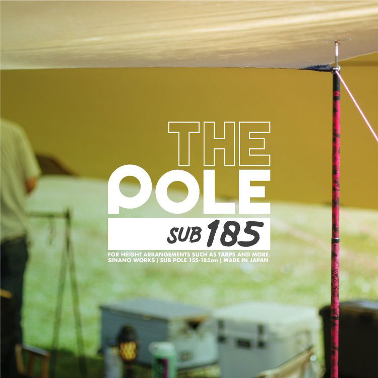 オンライン限定商品 Sinano Works シナノワークス The Pole Sub185 サブポール タープポール テント キャンプ用品 アウトドア用品 アレンジ自在 簡単 頑丈 軽量 q 焚き火 焚火 無骨 ソロキャンプ ブッシュクラフト ファミリーキャンプ 登山 ハイキング プレゼント