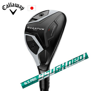 キャロウェイQUANTUM MAXユーティリティN.S.PRO 950GH neo ネオ 日本シャフト社製Callaway日本仕様 保証書発行特注カスタム 2026年2月6日発売｜スピンラインゴルフ
