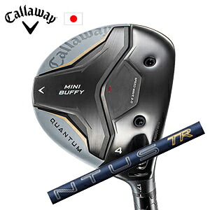 キャロウェイ QUANTUM MINI BUFFYフェアウェイウッド 26VENTUS TR Blue フジクラ社製 Callaway 日本仕様 保証書発行 特注カスタム 2026年4月発売