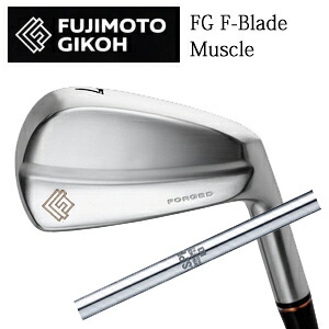 藤本技工 FG F-Blade Muscleアイアン N.S.PRO 950GH WF 日本シャフト社製 日本仕様正規品 特注カスタム