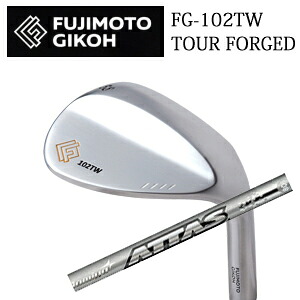 藤本技工FG-102TW TOUR FORGED WEDGESATTAS IRON 115 アッタスアイアン UST Mamiya社製FUJIMOTO GIKOH日本仕様正規品特注カスタム｜スピンラインゴルフ