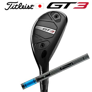 タイトリスト GT3 ユーティリティTENSEI 1K BLUE HY 三菱ケミカル社製タイトリスト正規製品販売店、保証書発行日本仕様 2025年2月21日発売【smtb-k】【kb】|スピンラインゴルフ