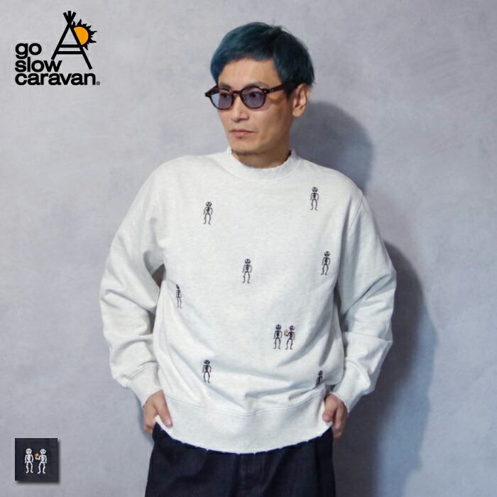 go slow caravan (ゴースローキャラバン) ほねほね ちょいボロ製作クルーネックスウェット (356104/702591022004)  メンズ  トップス 流汗 衝突製作 エルボーパッチ 可愛らしい 個人的特徴的 刺しゅう 堅苦しさ売り上げる色つや