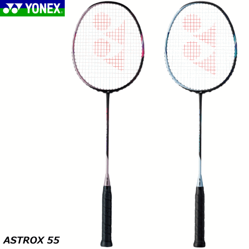 新作販売 Yonex ヨネックス バドミントン ラケット Astrox 55 アストロクス55 中級者向け Ax55 Fucoa Cl