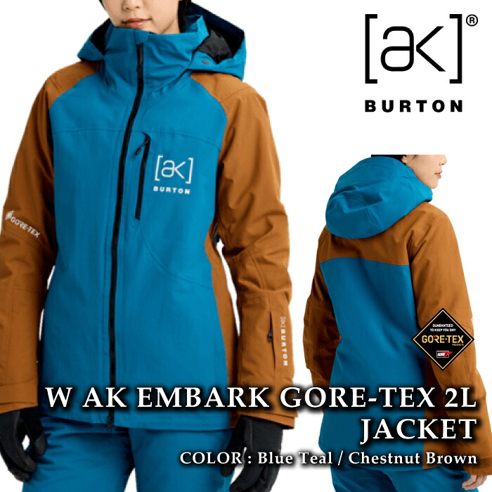【エントリーでP最大49倍！4/10 1:59迄】 日本正規品 スノーボード ウェア ジャケット バートン BURTON WOMENS AK EMBARK GORE-TEX 2L JACKET Blue Teal Chestnut Brown ゴアテックス レディース 25-26