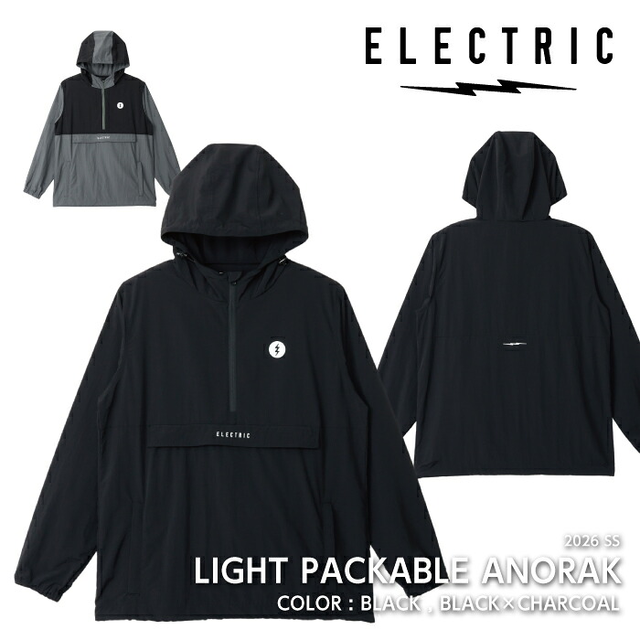日本正規品 アノラック エレクトリック ELECTRIC LIGHT PACKABLE ANORAK Black / Black Charcoal E26SJ04 2026SS