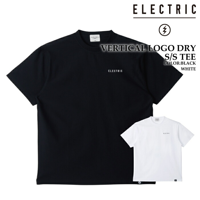 日本正規品 Tシャツ エレクトリック ELECTRIC VERTICAL LOGO DRY S/S TEE Black・White 半袖 2026SS 4,690円