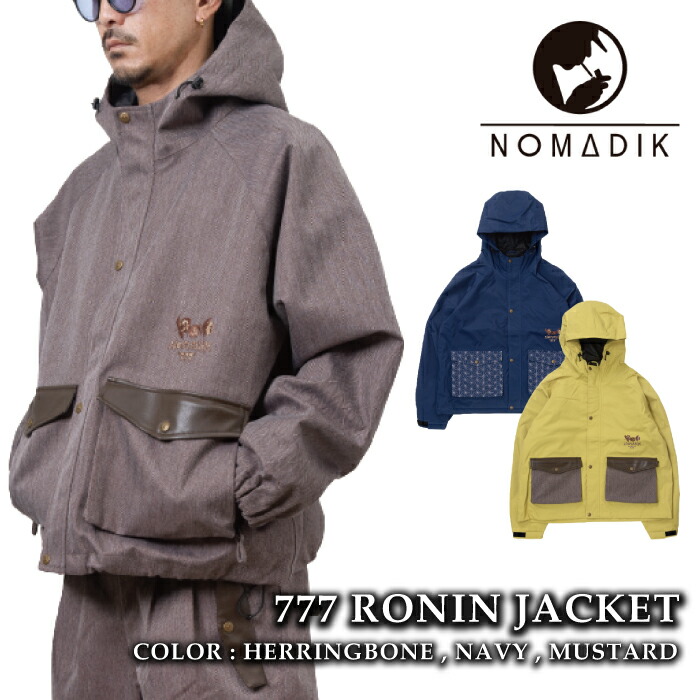 【エントリーでP最大47.5倍！7/26 1:59迄】 日本正規品 スノーボード ウェア ノマディック NOMADIK 777 RONIN JACKET Mustard・Navy・Herringbone スリーセブン ジャケット メンズ レディース 26-27｜SportsExpress 37,180円