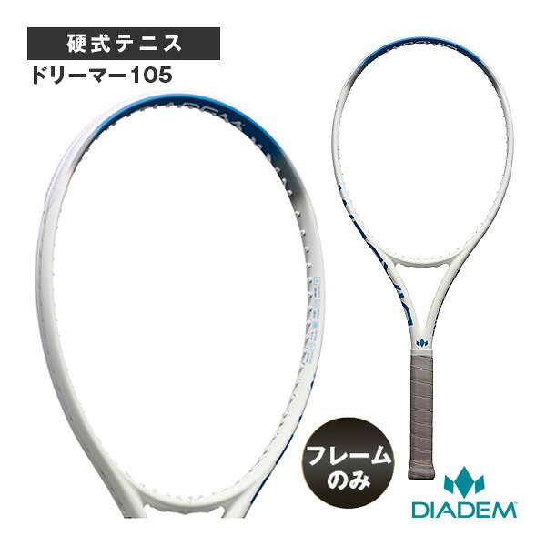 テニスラケット ダイアデム ドリーマー105 DREAMER 105 TAA015 ｜スポーツプラザ