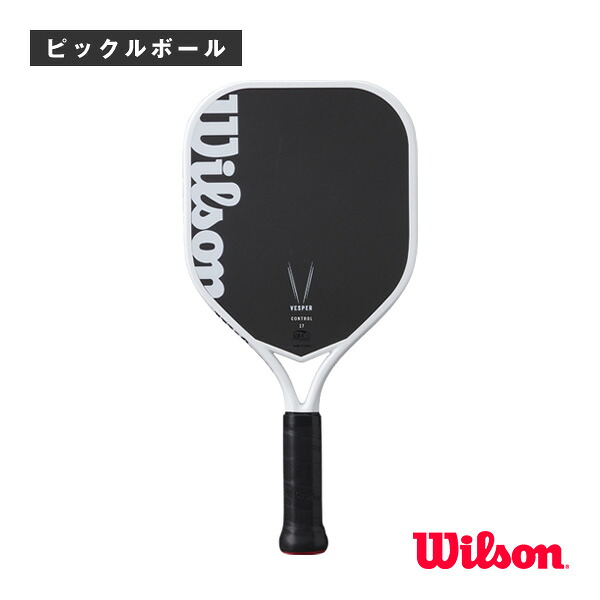 ピックルボールラケット ウィルソン ヴェスパーコントロール 17 VESPER CONTROL 17 パドル WR181211