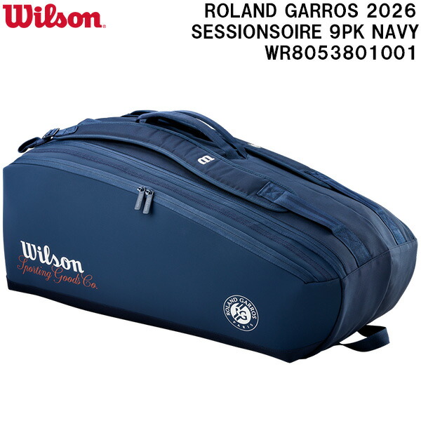 【全品ポイント2倍+最大999円OFFクーポン】 ウイルソン Wilson テニス ラケットバッグ ROLAND GARROS 2026 SESSIONSOIRE 9PK NAVY WR8053801001
