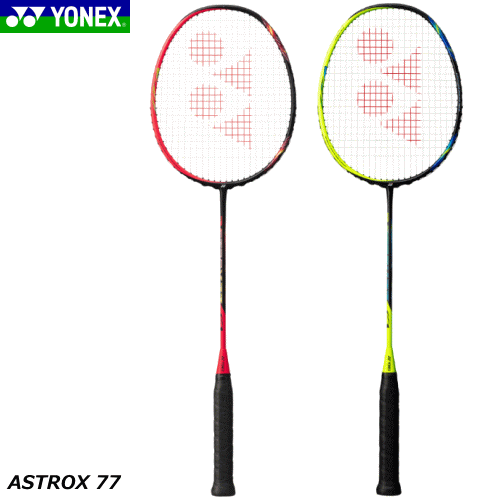 高評価の贈り物 ヨネックス YONEX バドミントン ラケット ASTROX 77 ...