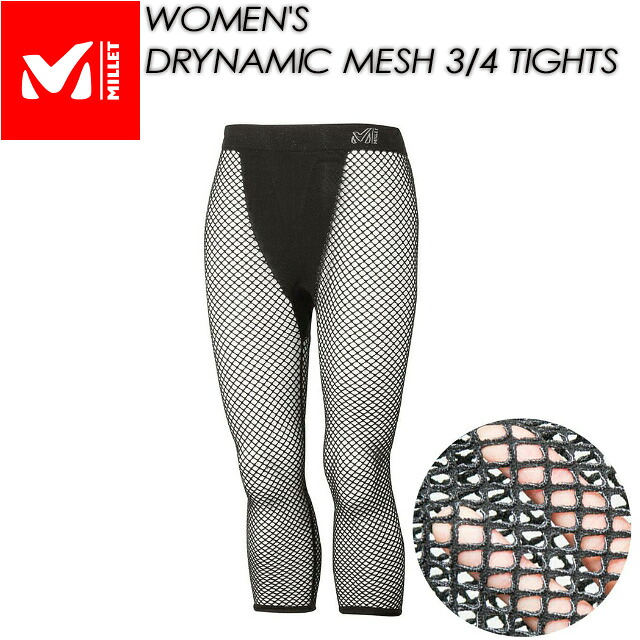 【MILLET】 ミレー 【WOMEN'S DRYNAMIC MESH 3/4 TIGHTS】 ウィメンズ ドライナミック メッシュ 3/4 タイツ MIV01359