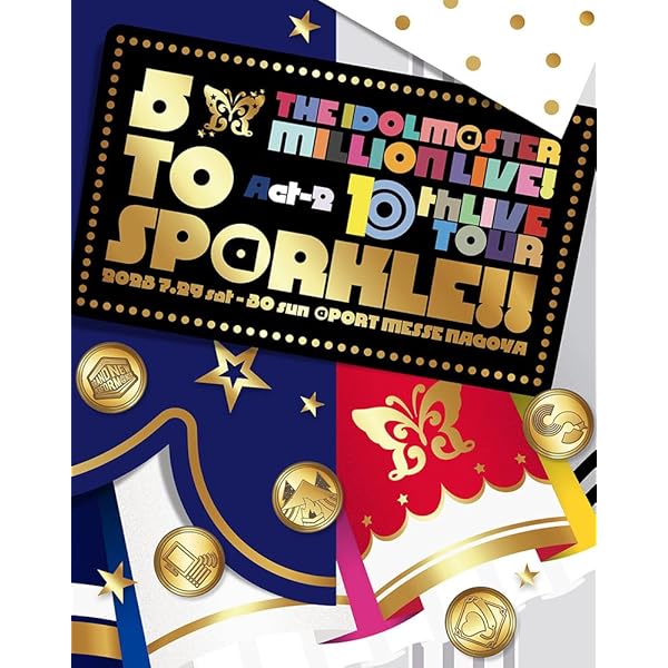 THE IDOLM@STER MILLION LIVE! 10thLIVE TOUR Act-2 5 TO SP@RKLE!! LIVE Blu-ray 【初回生み出すこと制限事項版】