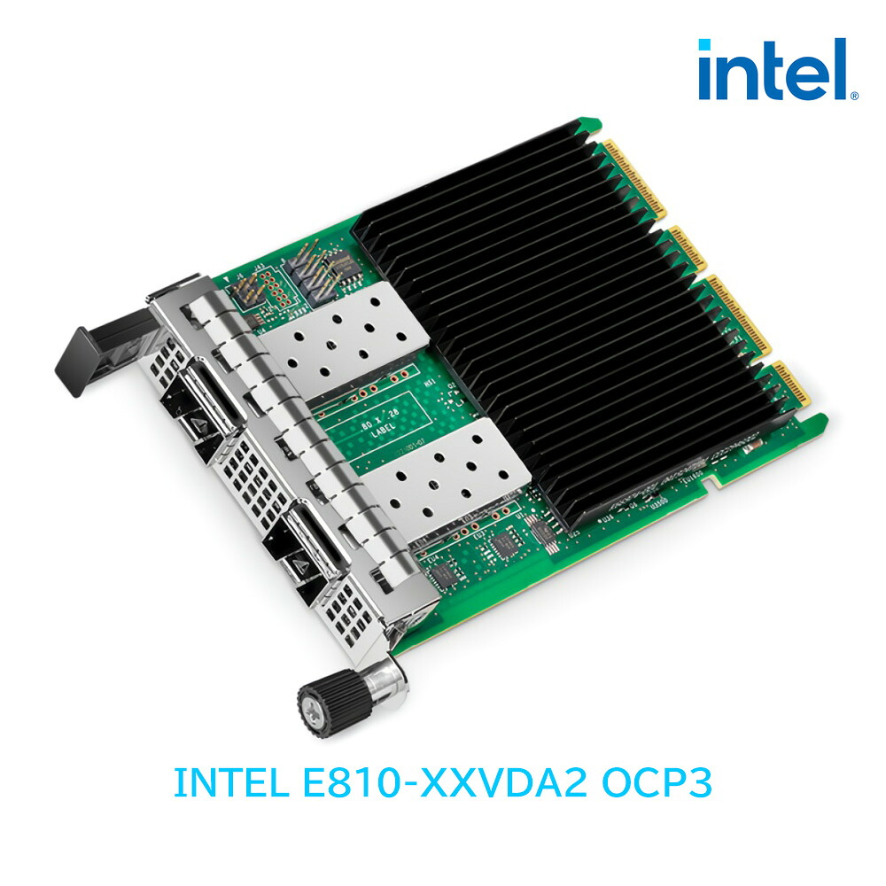 INTEL E810-XXVDA2 for OCP3.0 純正品 SFP28 25GbE PCIe 4.0x16 デュアルポート イーサネット ネットワーク アダプター ネットワークカード インテル 1年保証｜StarQ-Online　店