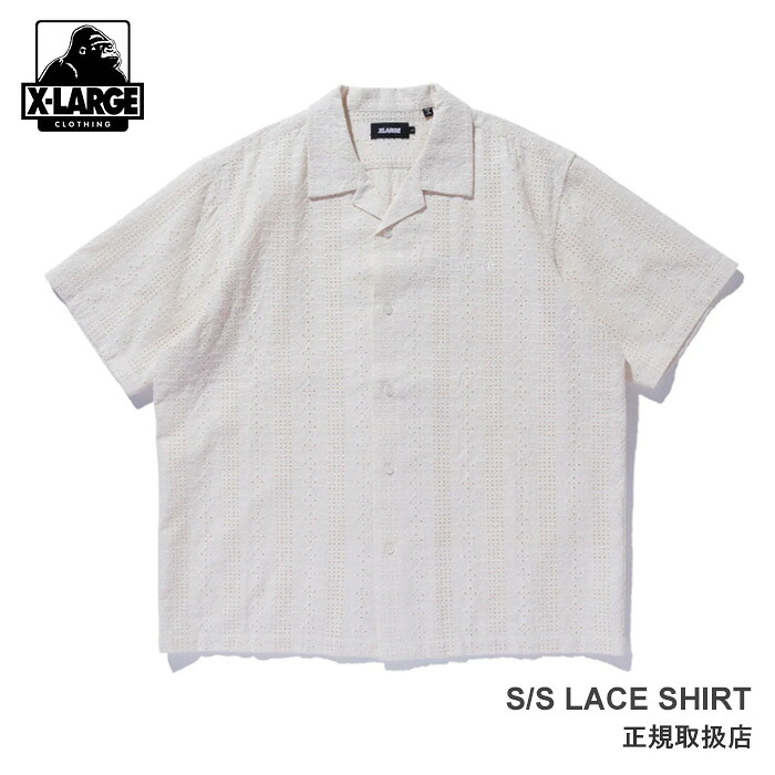 XLARGE S/S LACE SHIRT 101262014005 ショートスリープレースシャツ 半袖 羽織 象牙色 白 ロゴタイプ トップス 分かりやすい 心地よい 表どおり エクストララージ 置き目取りまわし店