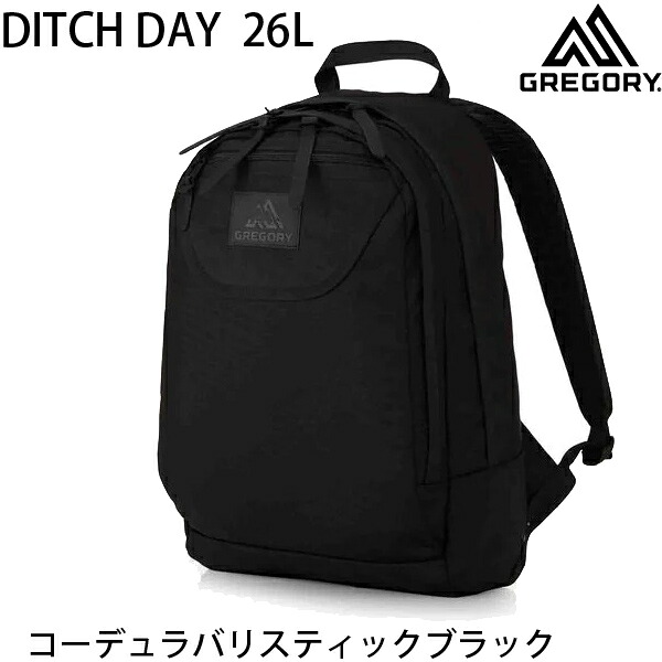 【7/25まで★3000円以上で300円OFFクーポン】GREGORY グレゴリー リュック バッグ DITCH DAY L ディッチデイL 26L コーデュラバリスティックブラック 155697 0440 デイパック【バックパック・リュックサック】【C1】【s7】|スノーボードSTOMP