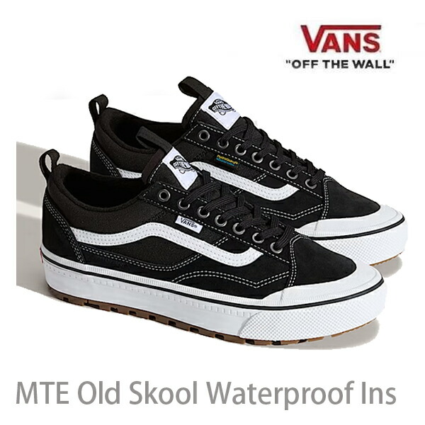 【4/9まで★3000円以上で300円OFFクーポン】VANS 防水 スニーカー バンズ オールドスクール MTE OLD SKOOL WATERPROOF INSULATED / BLACK WHITE ( VN000DAZBA2 )ヴァンズ スニーカー シューズ【s6】