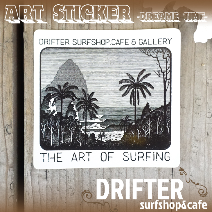 DRIFTER surf shop & cafe ドリフター サーフショップアンドカフェ ドリームタイム ロブ・マチャド アートステッカー 限定販売 ロゴステッカー サーフィン シール バリ島 BALI Rob Machado ART STICKER Dreame Time画像