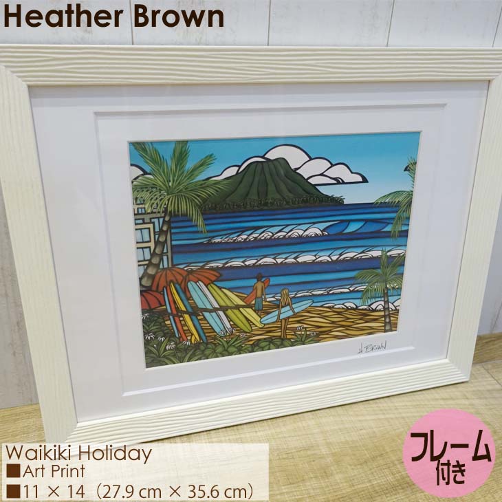 激安の Heather Brown Art Japan ヘザーブラウン Waikiki Holiday Art Print アートプリント フレーム付き 額セット 絵画 ハワイ レディース 正規品 国際ブランド Weddies Com