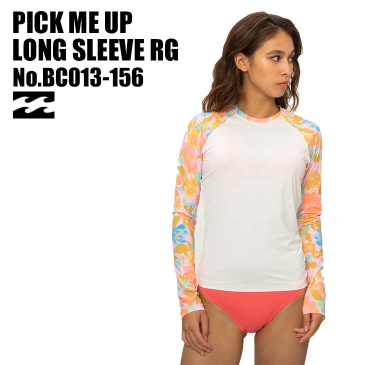 値引きする 22年5月中旬 22年6月中旬出荷 予約商品 22 Billabong ビラボン ラッシュガード Pick Me Up Long Sleeve Rg 長袖 プルオーバー レディース 22年春夏 品番 013 156 日本正規品 直送商品 Bebakpost Com
