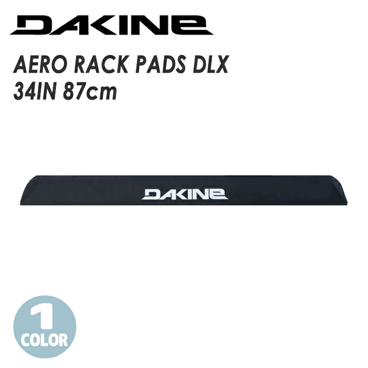 【4/4～4/9エントリーでP10倍】DAKINE ダカイン エアロ ラックパッド 34インチ 87cm AERO RACK PADS DLX 34IN 34\