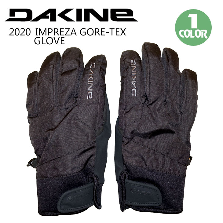 楽天市場】20 DAKINE ダカイン スノー グローブ IMPREZA GORE-TEX GLOVE インプレッサ ゴアテックス 五本指 手袋  スノーボード スキー メンズ 2020年秋冬 品番 AJ237-720 日本正規品 : オーシャン スポーツ