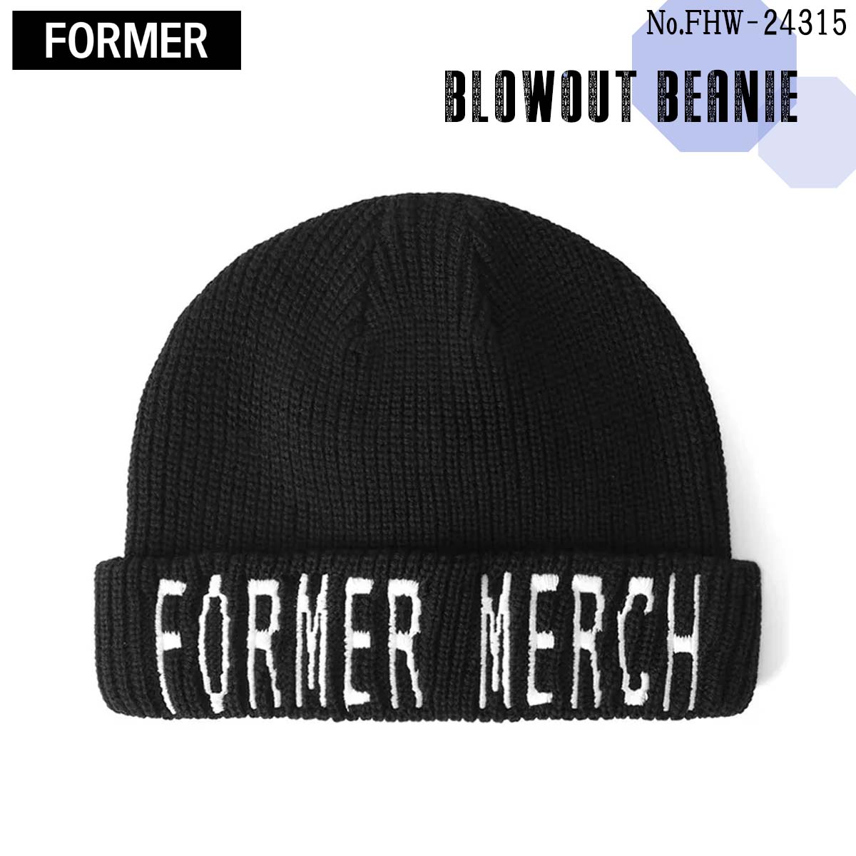 24 FORMER フォーマー ビーニー BLOWOUT BEANIE 帽子 ニット帽 シンプル ロゴ 刺繍 メンズ 2024年秋冬 品番 FHW-24315 FHW24315 日本正規品