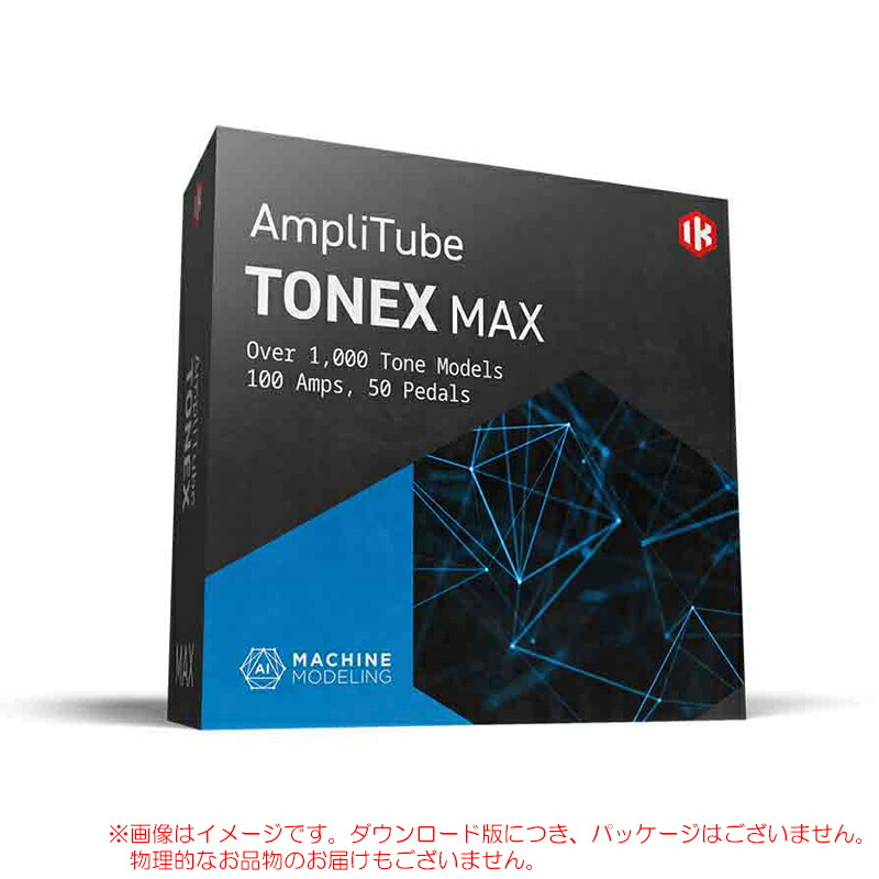 TONEX MAX 正規品 TONEX MAX 正規品 IK Multimedia TONEX MAX｜ミュージックランドKEY